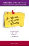 Escribalo Y Hagalo Realidad! (Spanish Edition)