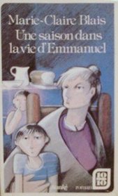 Une saison dans la vie d'Emmanuel (Collection Quebec 10/10 [i.e. dix sur dix] ; 18) (French Edition)