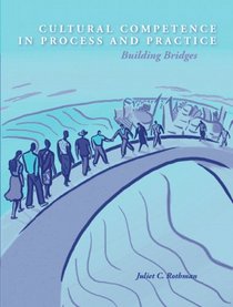 Cultural Competence in Process and Practice: Building Bridges