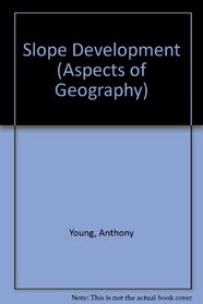 Slope Development (Aspects of Geography)