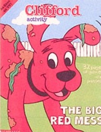 The Big Red Mess (Clifford The Big Red Dog)