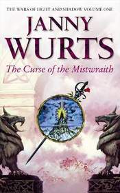 The Curse of the Mistwraith (Wars of Light and Shadow, Bk 1)