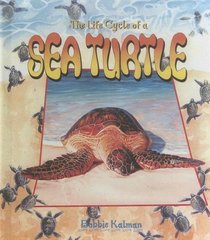 Life Cycle of a Sea Turtle (Life Cycle of A...(Paperback))