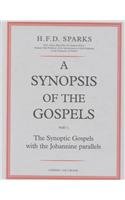 A Synopsis of the Gospels: The Synoptic Gospels With Johanne Parallels