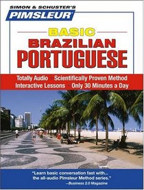 Basic Brazilian Portuguese: Learn to Speak and Understand Portuguese with Pimsleur Language Programs (Simon & Schuster's Pimsleur)