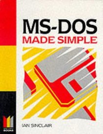 MS-DOS Made Simple (Computing Made Simple S.)