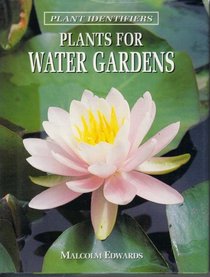 Plants for Water Gardens Plant Identifiers