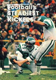 Football's Steadiest Kickers (The Sports Heroes Library)