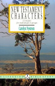 New Testament Characters: 12 Studies for Individuals or Groups : With Notes for Leaders (Lifeguide Bible Study)