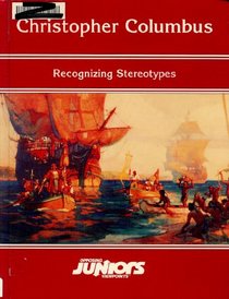 Christopher Columbus: Recognizing Stereotypes (Opposing Viewpoints Juniors)