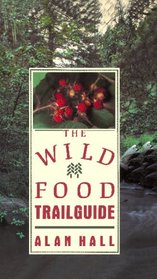The Wild Food Trailguide