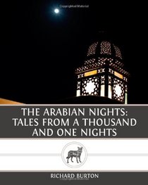 The Arabian Nights: Tales From a Thousand and One Nights