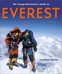 Young Adventurer's Guide to Everest: From Avalanche to Zopkiok