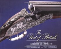 The Best of British: A Celebration of British Gunmaking