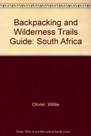 Backpacking and Wilderness Trails Guide: South Africa