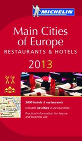 Michelin Guide Main Cities of Europe 2013, 32nd Edition (Michelin Guide/Michelin)