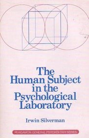 The Human Subject in the Psychological Laboratory (General Psychology)