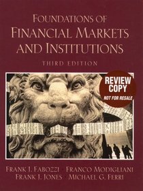 Foundations of Financial Markets and Institutions (3rd Edition)