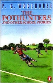 The Pothunters and Other School Stories