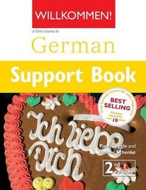Willkommen: Support Book: A German Course for Adult Beginners