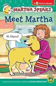 Martha Speaks: Meet Martha (Picture Reader) (Green Light Readers Level 1)