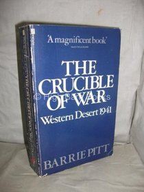 The Crucible of War: Western Desert, 1941 Bk. 1