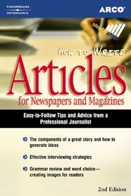 How to Write Articles for Newspapers and Magazines (Step By Step (Thomson Learning (Firm)).)