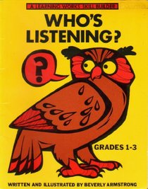 Who's Listening (A Learning Works Skill Builder, Grades 1-3)
