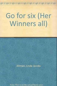 Go for six (Her Winners all)