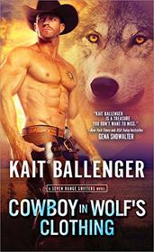 Cowboy in Wolf's Clothing (Seven Range Shifters, Bk 2)