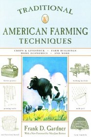 Traditional American Farming Techniques, Second Edition (Traditional)