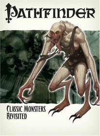 Pathfinder Chronicles: Classic Monsters Revisited (Pathfinder Chronicles Supplement)