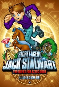 Secret Agent Jack Stalwart, Book 10: The Quest for Aztec Gold (Mexico)