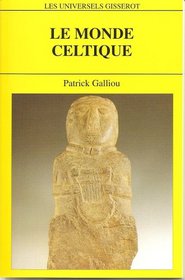 Le monde celtique (French Edition)