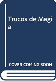 Trucos de Magia (Spanish Edition)