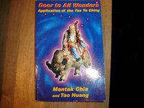 Door to All Wonders: Application of the Tao Te Ching