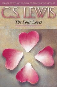 The Four Loves (The C.S. Lewis Signature Classics)