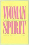 Womanspirit: A Guide to Women's Wisdom