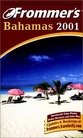 Frommer's Bahamas 2001 (Frommer's Complete Guides)