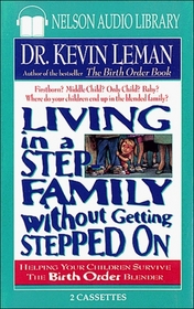 Living in a Stepfamily Without Getting Stepped On