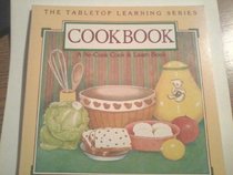 Cookbook: A No-Cook Cook  Learn Book: The Tabletop Learning Series