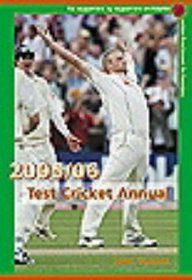 Test Cricket Annual 2005/06: By Supporters for Supporters Worldwide, Written from Beyond the Boundary