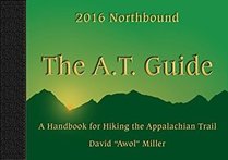 The A.T. Guide Northbound 2016
