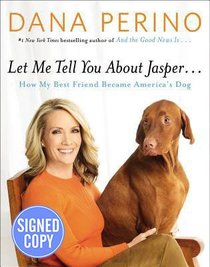 Let Me Tell You about Jasper - Signed / Autographed Copy