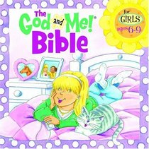 The God and Me Bible for Girls Ages 6-9