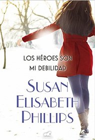 Heroes son mi debilidad, Los (Spanish Edition)