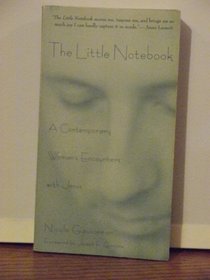 The Little Notebook: The Journal of a Contemporary Woman's Encounters With Jesus