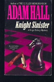 Knight Sinister (Hugo Bishop, Bk 1)