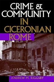 Crime  Community in Ciceronian Rome