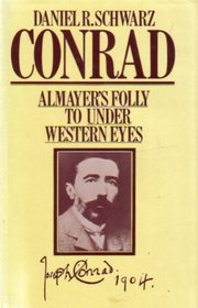 Conrad: Almayer's Folly to Under Western Eyes
